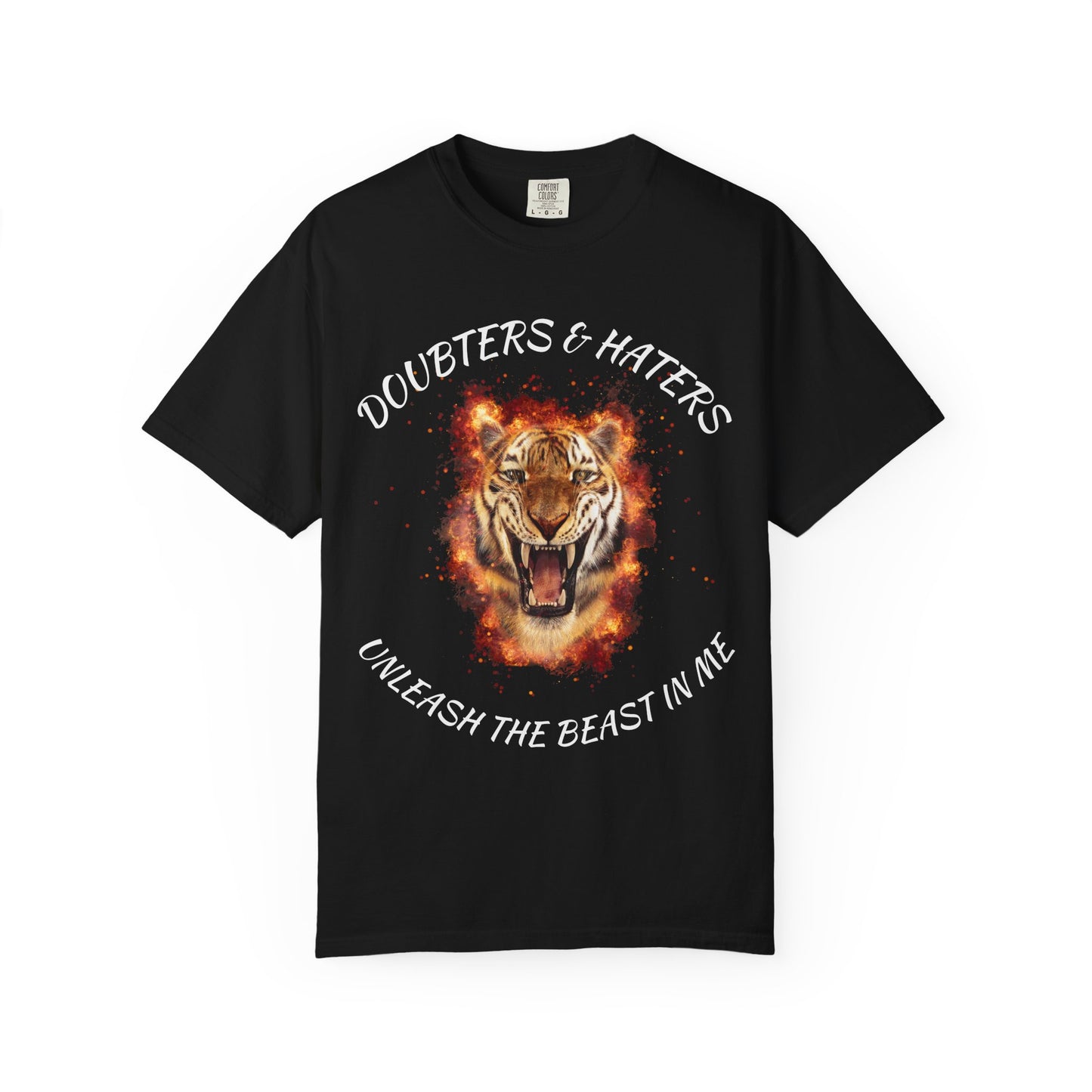 Unleash the Beast Tiger T-Shirt — Doubters & Haters Motivational Tee