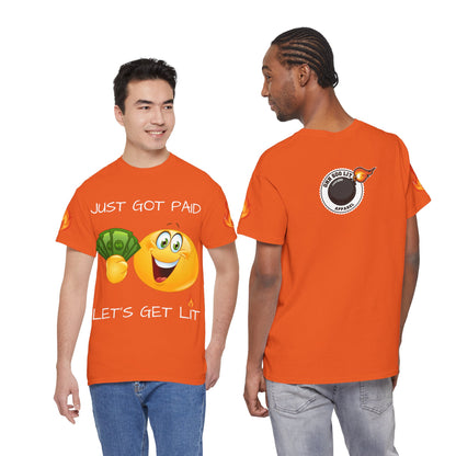 'Just Got Paid Let's Get Lit' T-Shirt