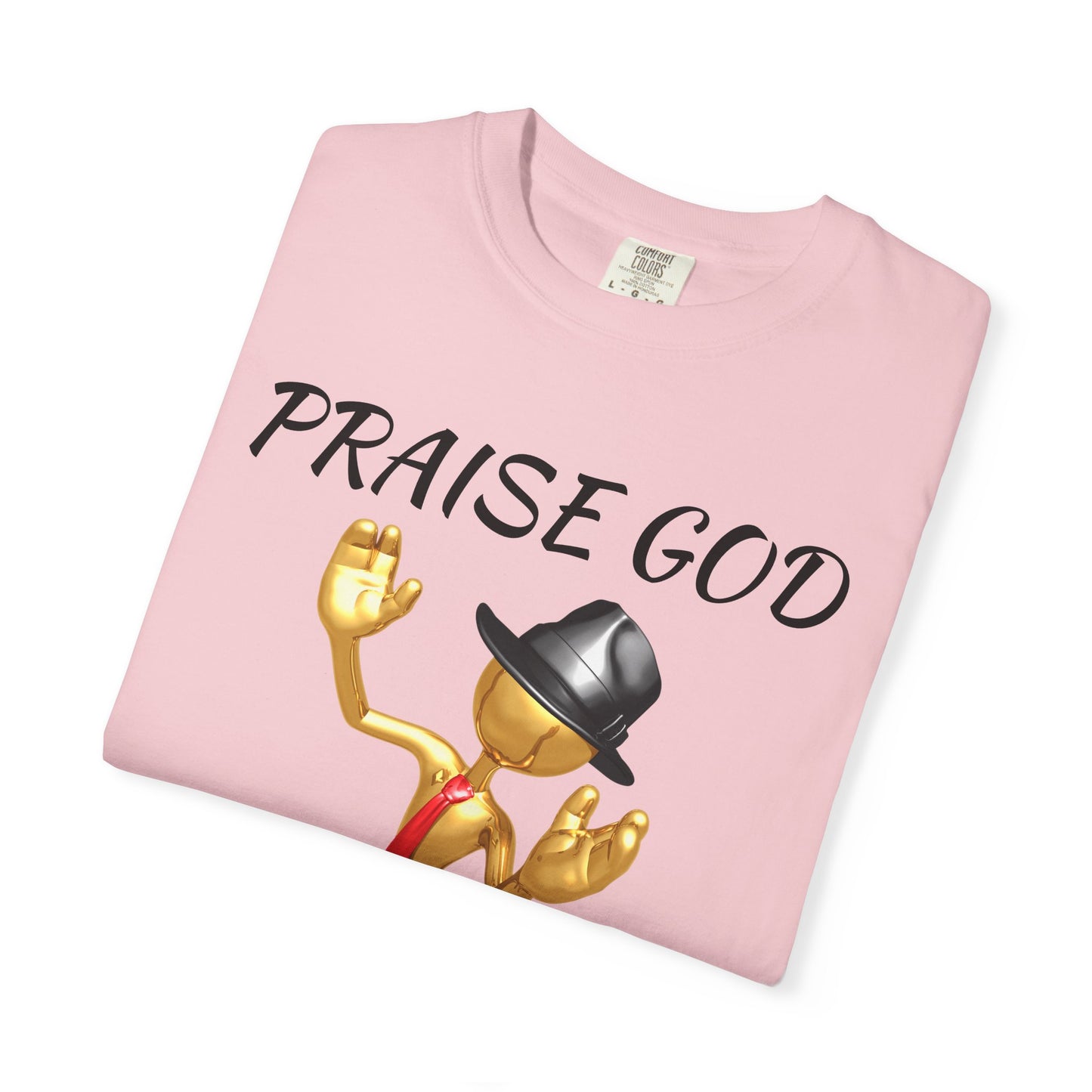 'Praise God At All Times' T-Shirt