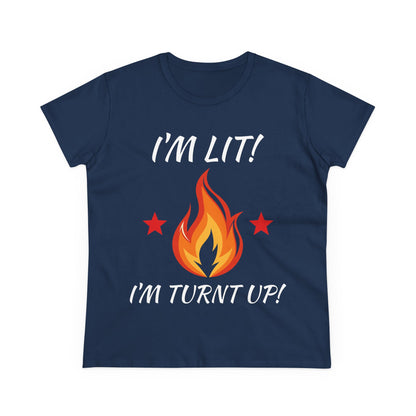 "I'm Lit! I'm Turnt Up!" Flame Graphic Tee