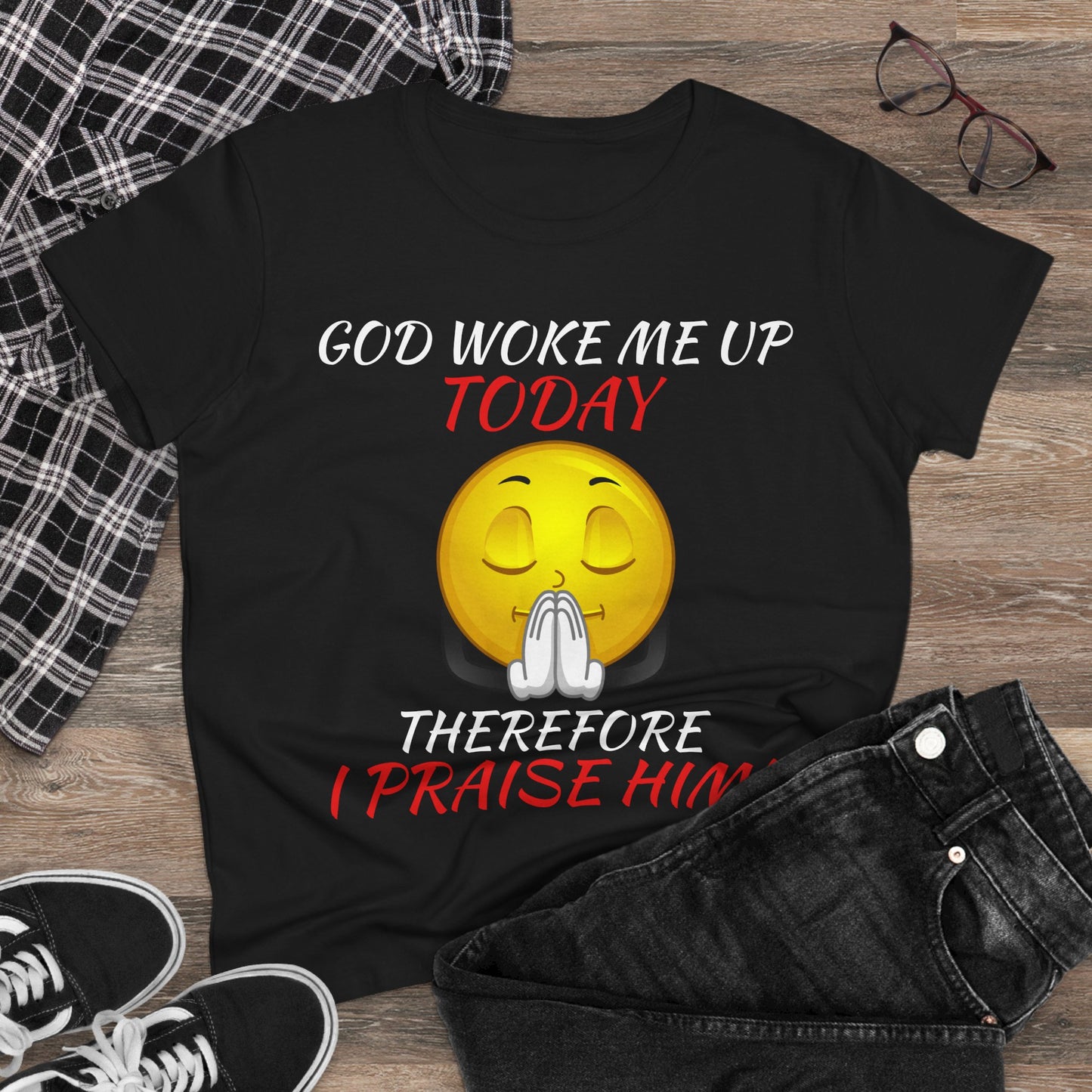 "God Woke Me Up Today" Women's Tee