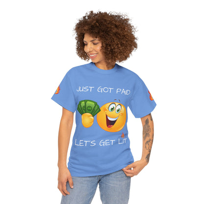 'Just Got Paid Let's Get Lit' T-Shirt