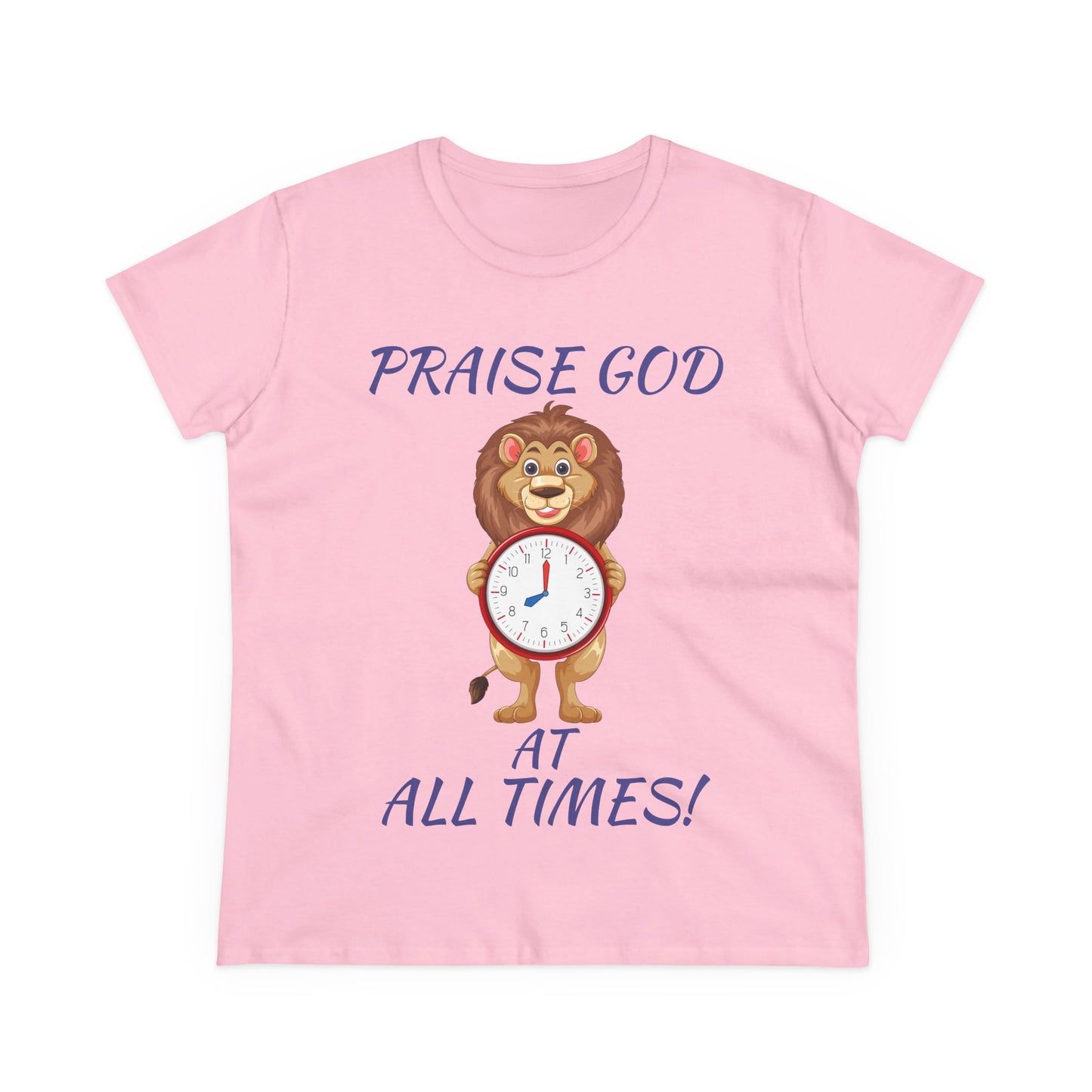 "Praise God At All Times" Women's Tee