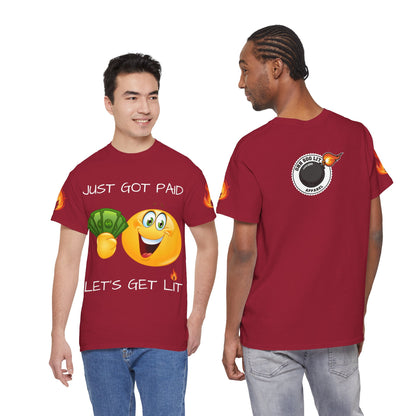 'Just Got Paid Let's Get Lit' T-Shirt