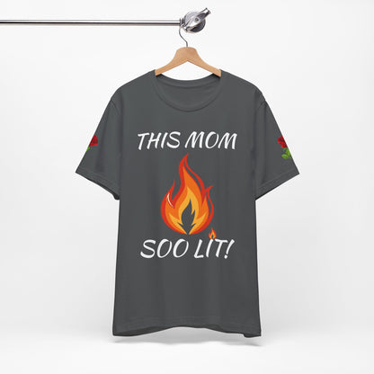 This Mom Soo Lit! Graphic Tee