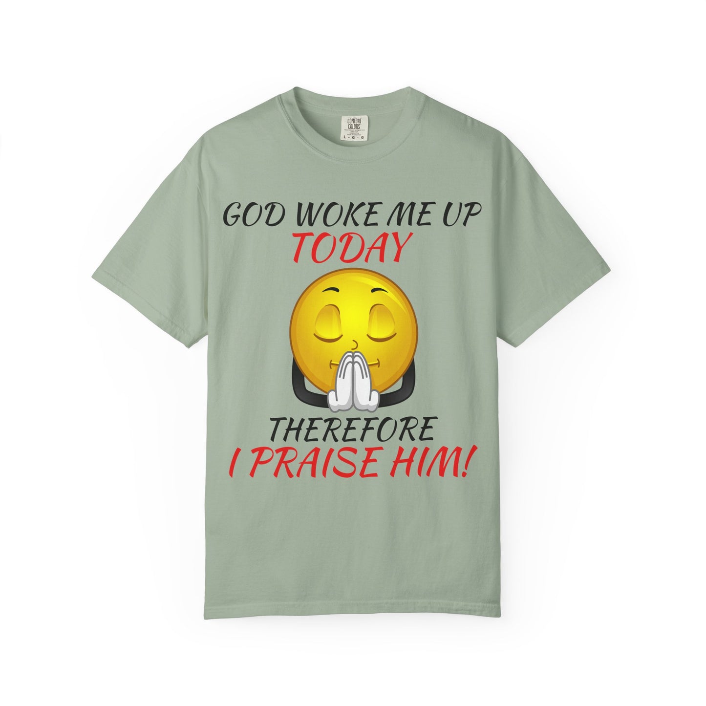 "I Praise Him!" Faith Tee