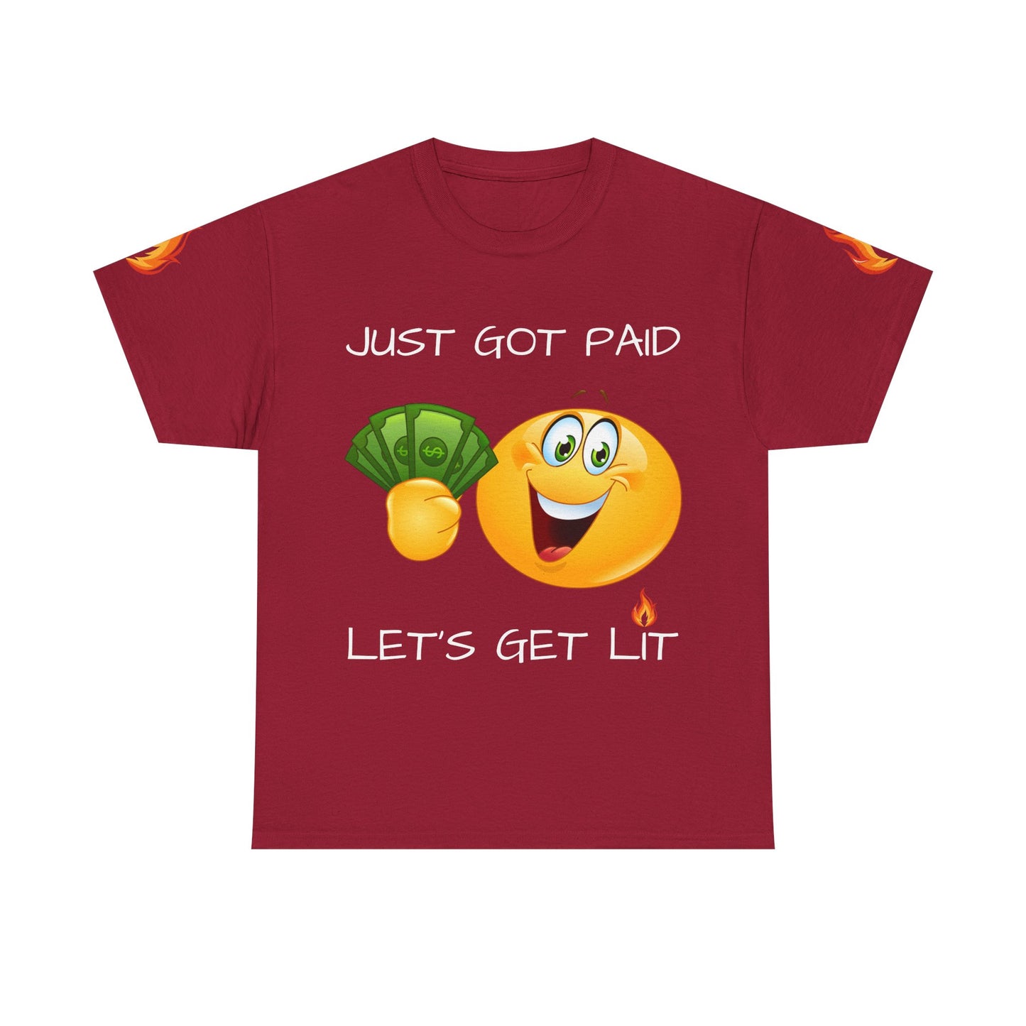 'Just Got Paid Let's Get Lit' T-Shirt