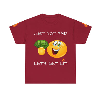 'Just Got Paid Let's Get Lit' T-Shirt