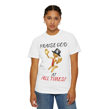 'Praise God At All Times' T-Shirt