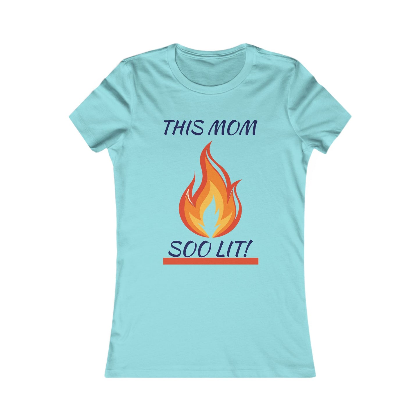 'This Mom So Lit!' Women's Tee