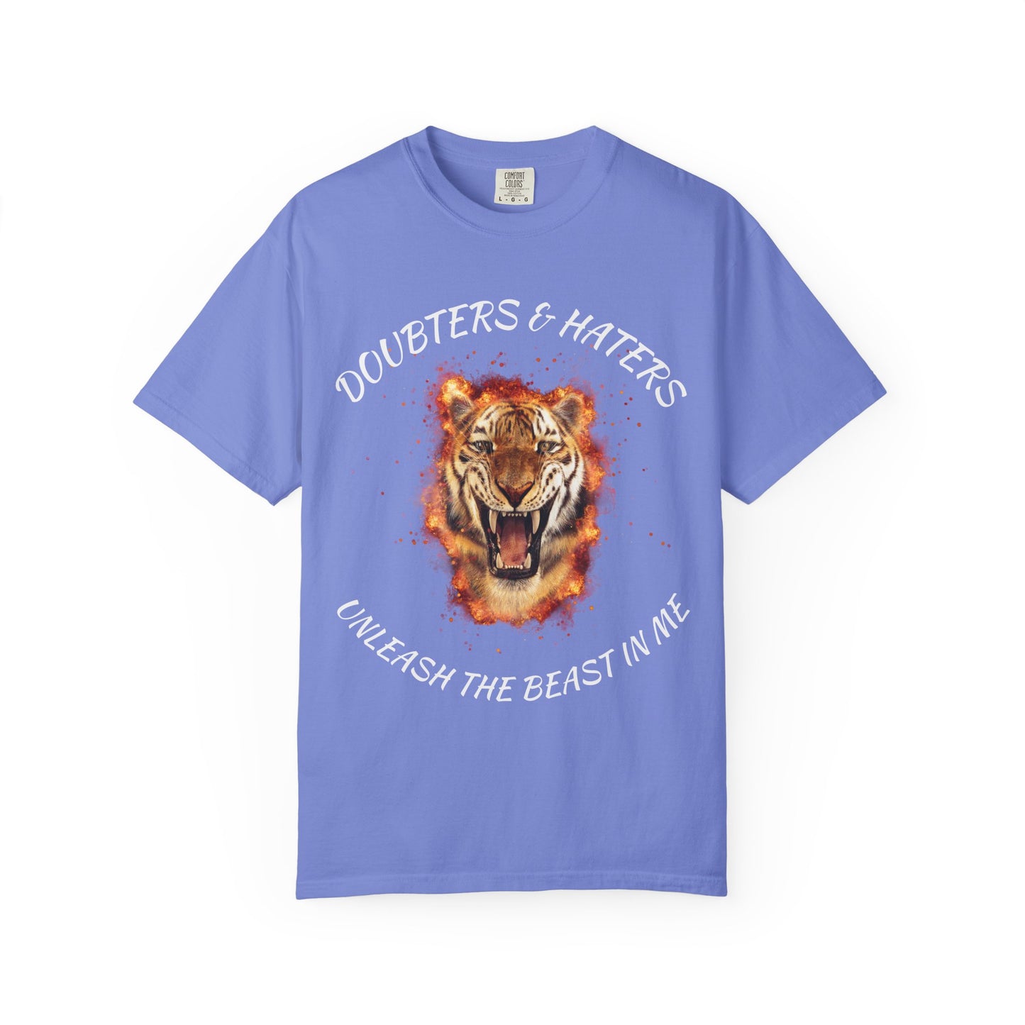 Unleash the Beast Tiger T-Shirt — Doubters & Haters Motivational Tee