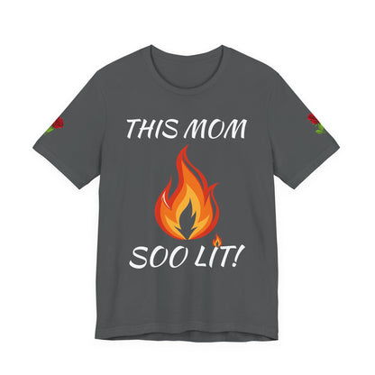 This Mom Soo Lit! Graphic Tee