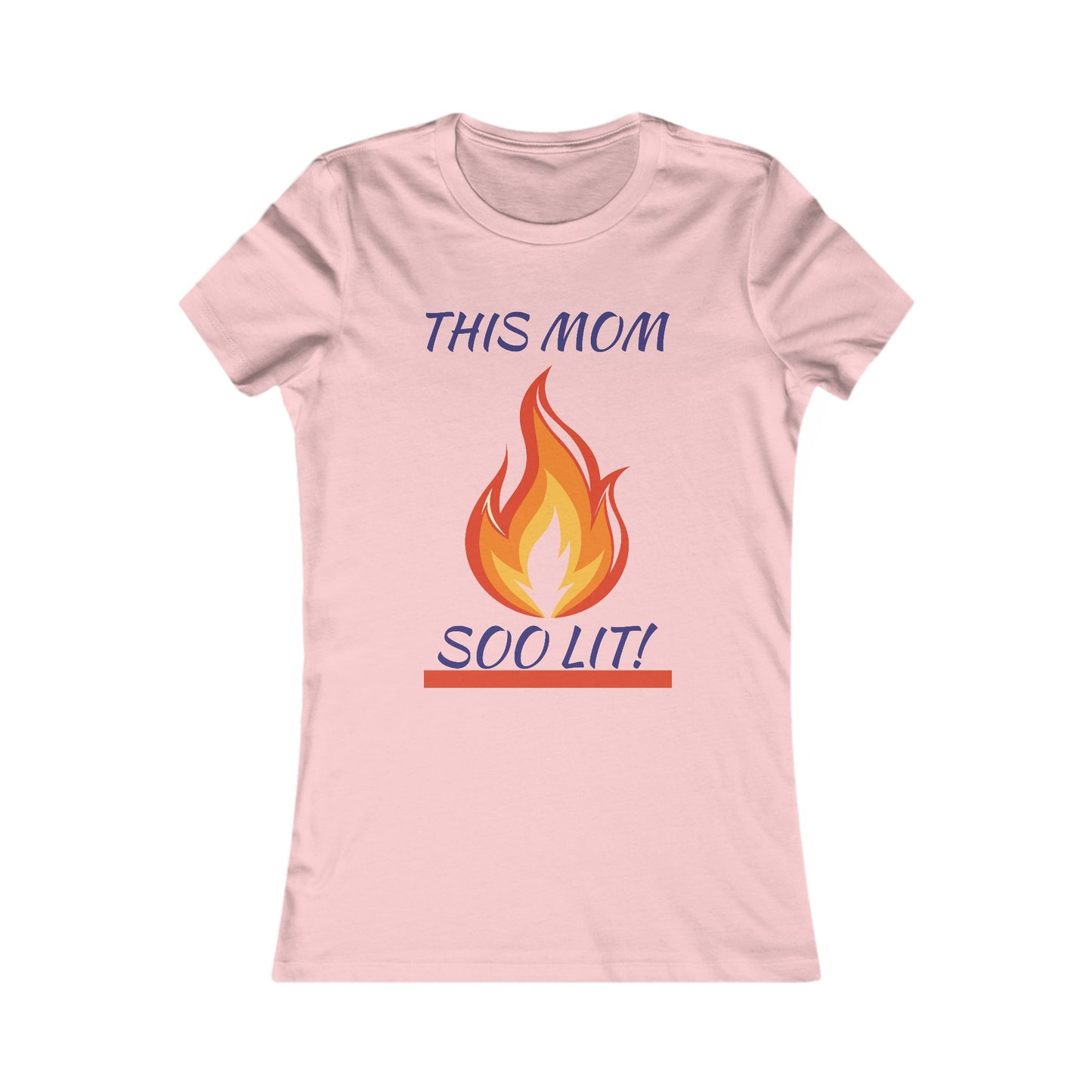 'This Mom So Lit!' Women's Tee
