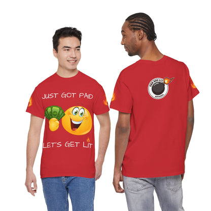 'Just Got Paid Let's Get Lit' T-Shirt