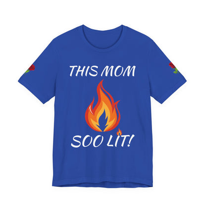 This Mom Soo Lit! Graphic Tee