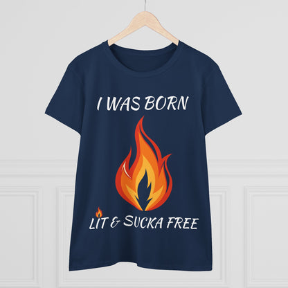 "I Was Born Lit & Sucka Free" Women's Tee