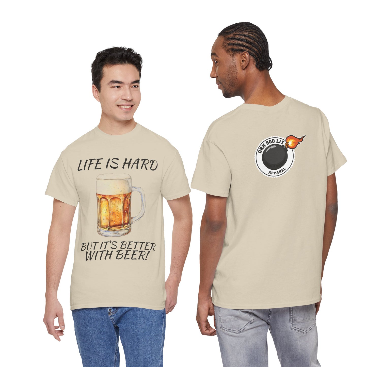 "Life Is Hard But It's Better With Beer" Casual Drinking Tee