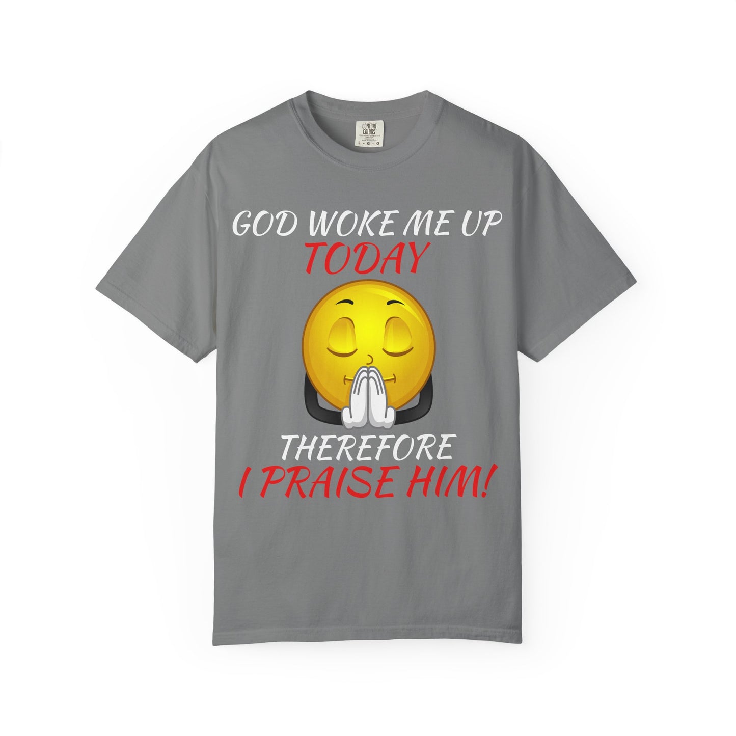 "I Praise Him!" Faith Tee