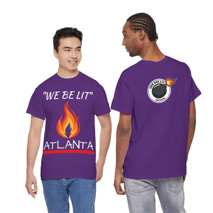 "We Be Lit ATL" Unisex Tee