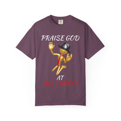 'Praise God At All Times' T-Shirt