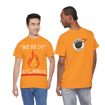 "We Be Lit ATL" Unisex Tee