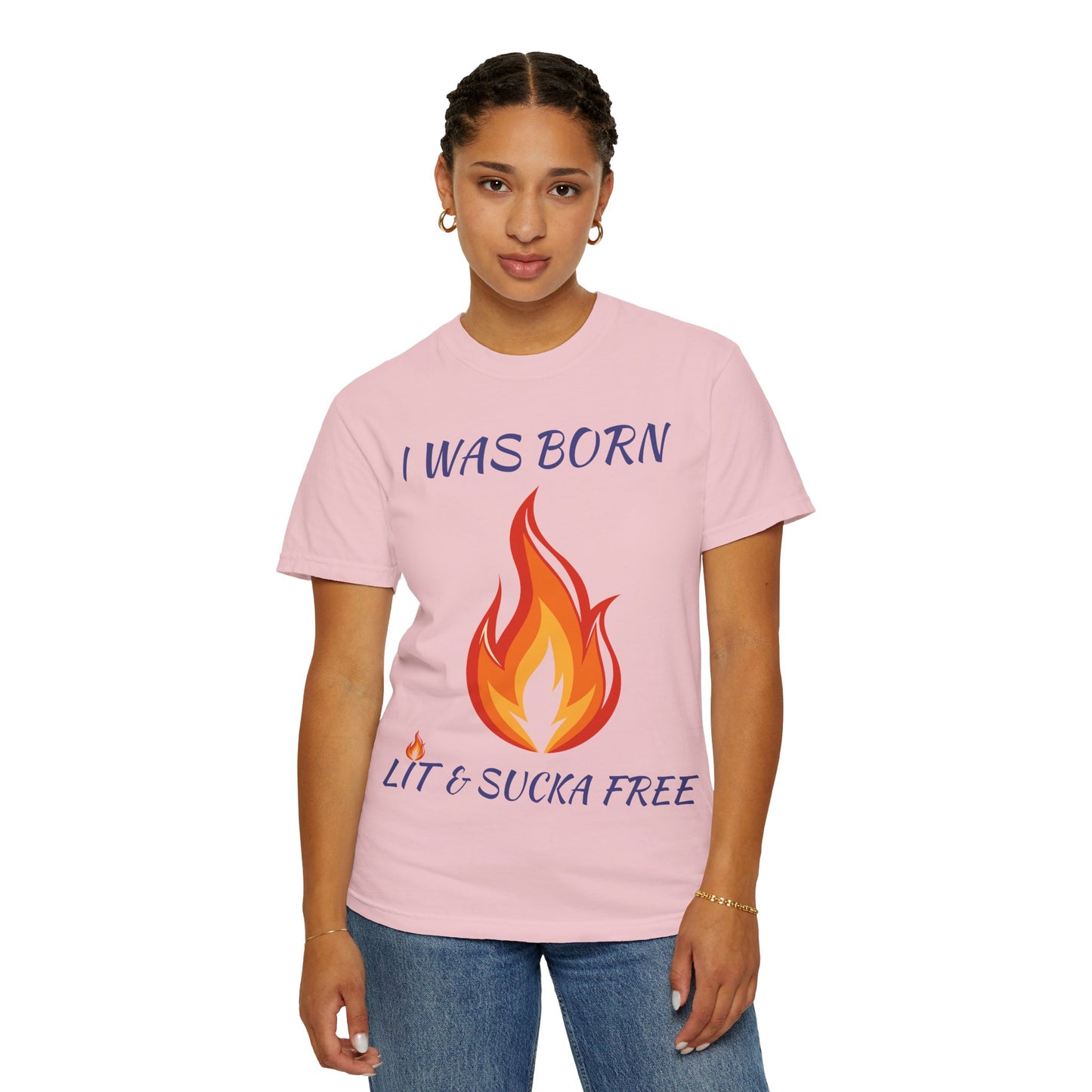 "I Was Born Lit & Sucka Free" T-Shirt