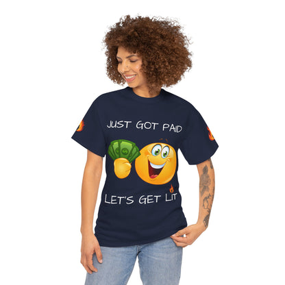 'Just Got Paid Let's Get Lit' T-Shirt