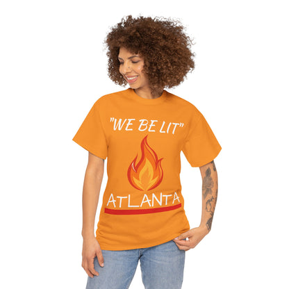 "We Be Lit ATL" Unisex Tee