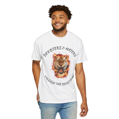 Unleash the Beast Tiger T-Shirt — Doubters & Haters Motivational Tee