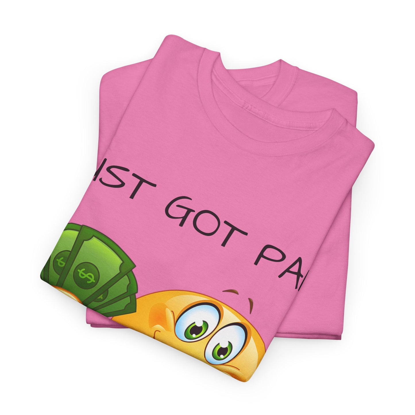 Just Got Paid Let's Get Lit Emoji Money Tee — Funny Payday Graphic T-Shirt