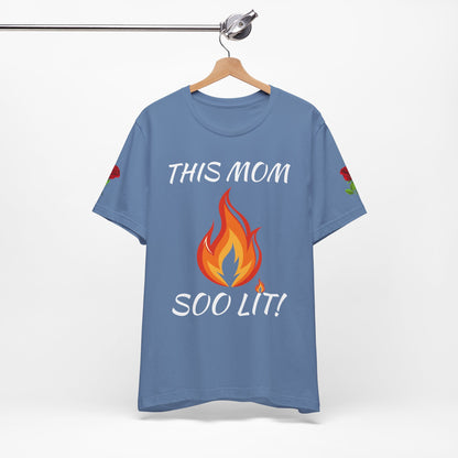 This Mom Soo Lit! Graphic Tee