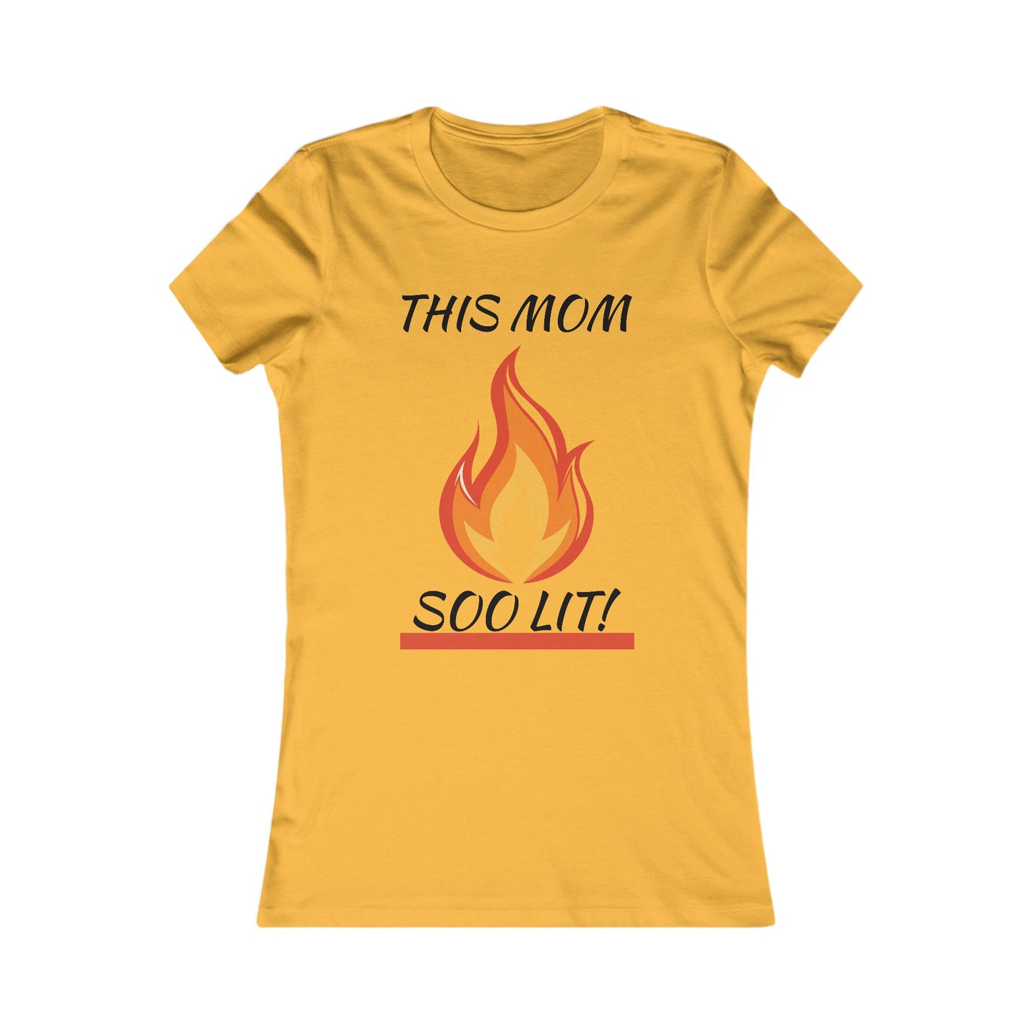 'This Mom So Lit!' Women's Tee