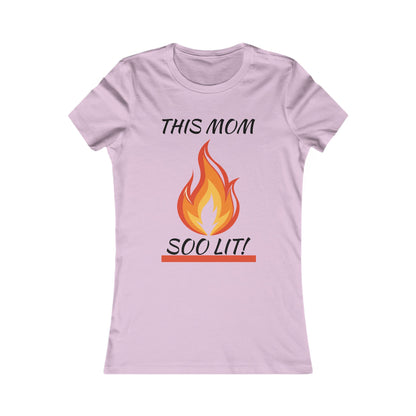 'This Mom So Lit!' Women's Tee