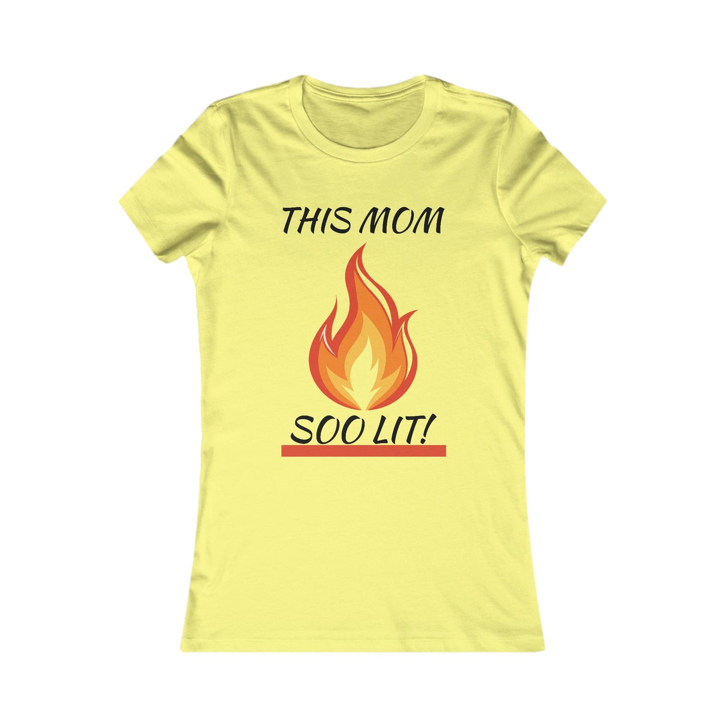 'This Mom So Lit!' Women's Tee