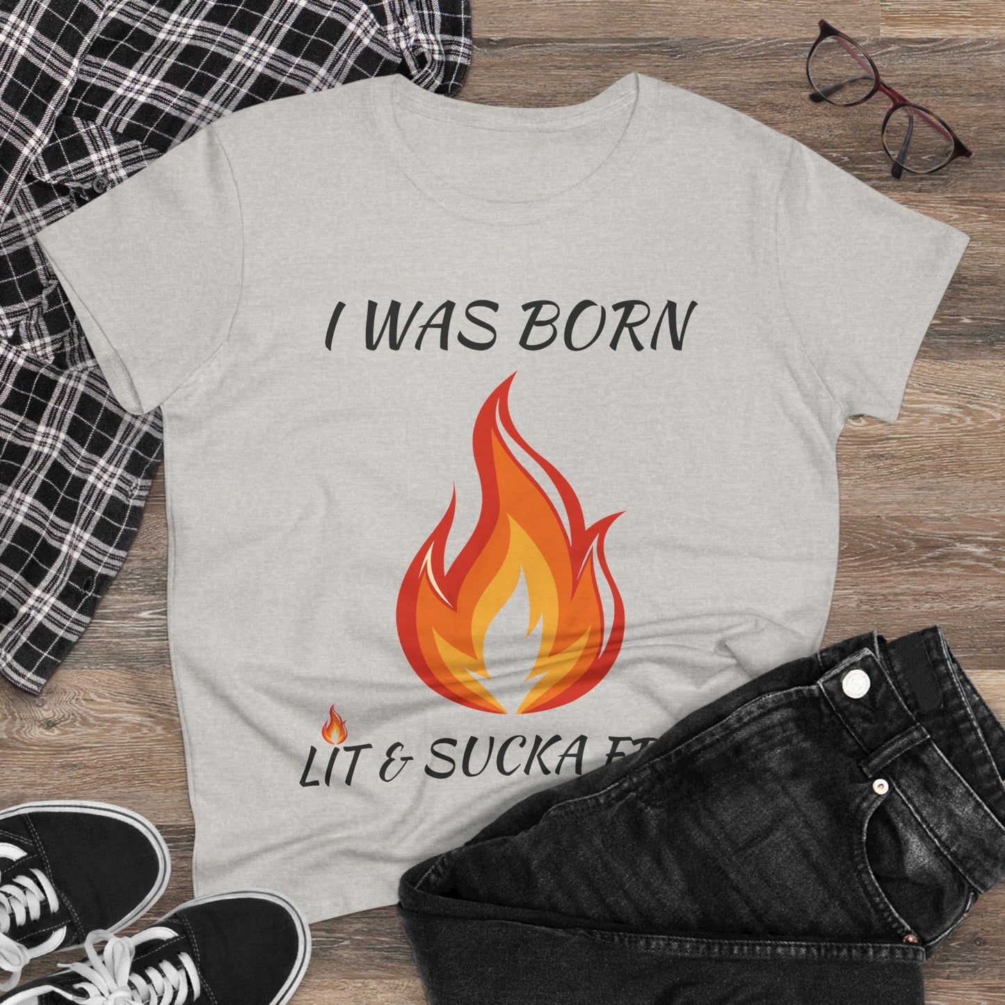 "I Was Born Lit & Sucka Free" Women's Tee