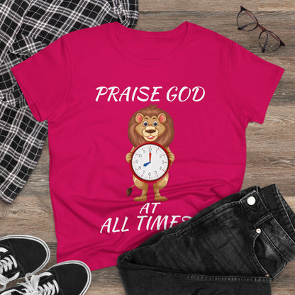 "Praise God At All Times" Women's Tee