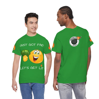 'Just Got Paid Let's Get Lit' T-Shirt