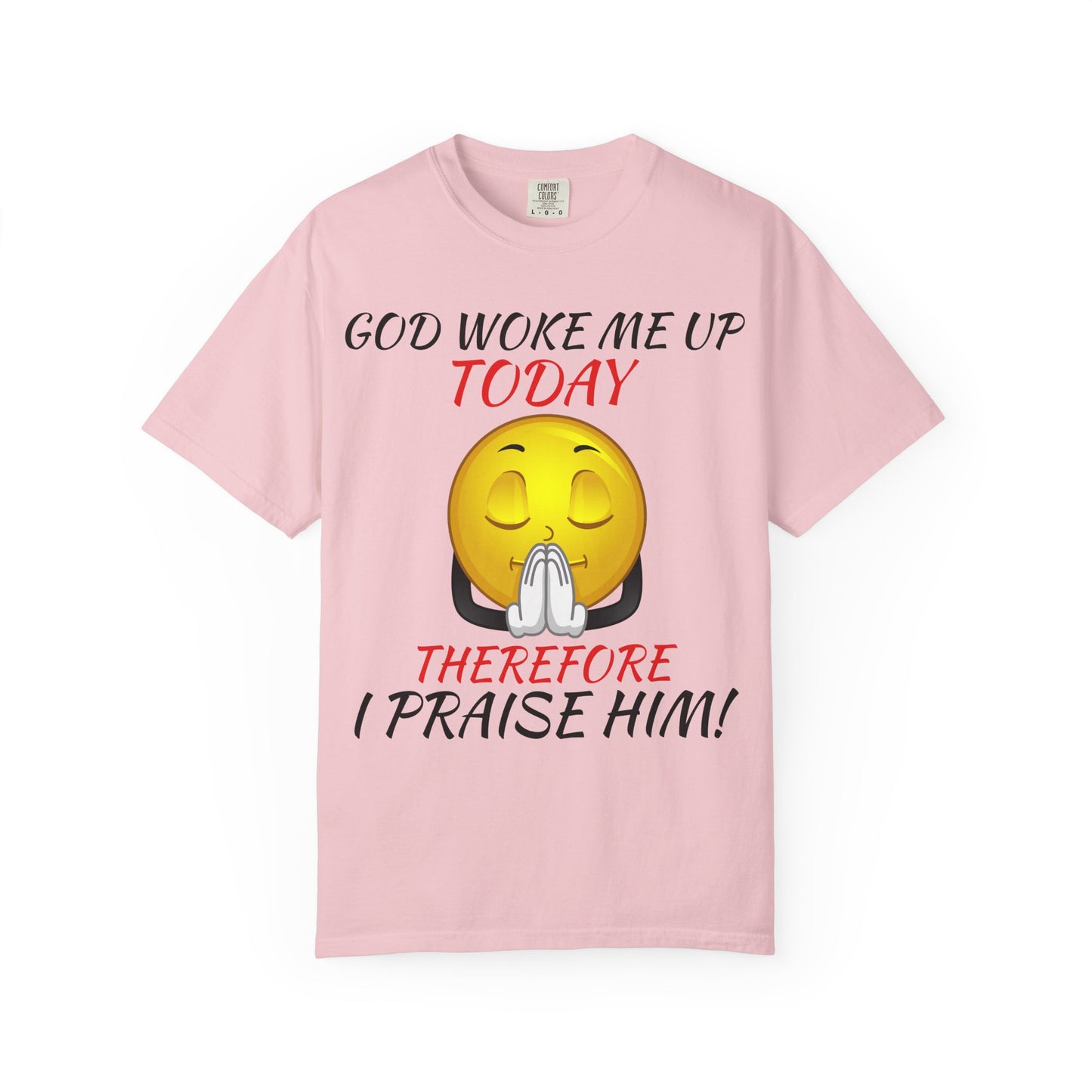"I Praise Him!" Faith Tee