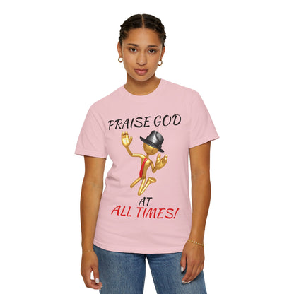 'Praise God At All Times' T-Shirt