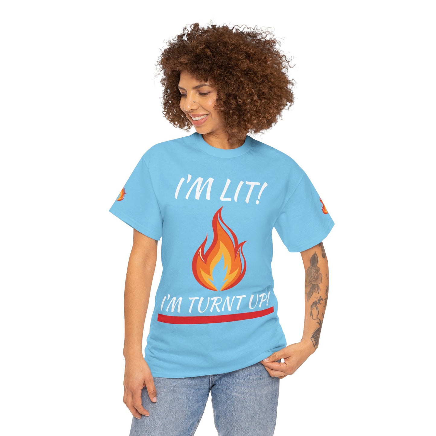 I'm Lit! I'm Turnt Up! Flame Graphic T-Shirt