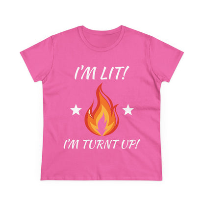 "I'm Lit! I'm Turnt Up!" Flame Graphic Tee