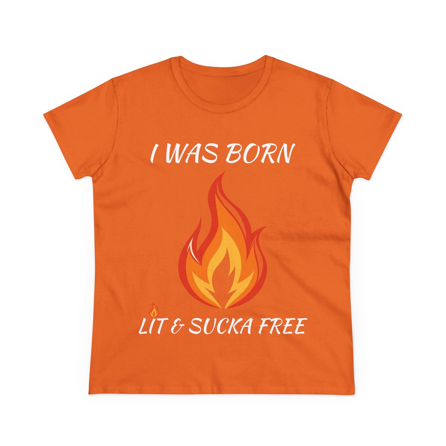 "I Was Born Lit & Sucka Free" Women's Tee