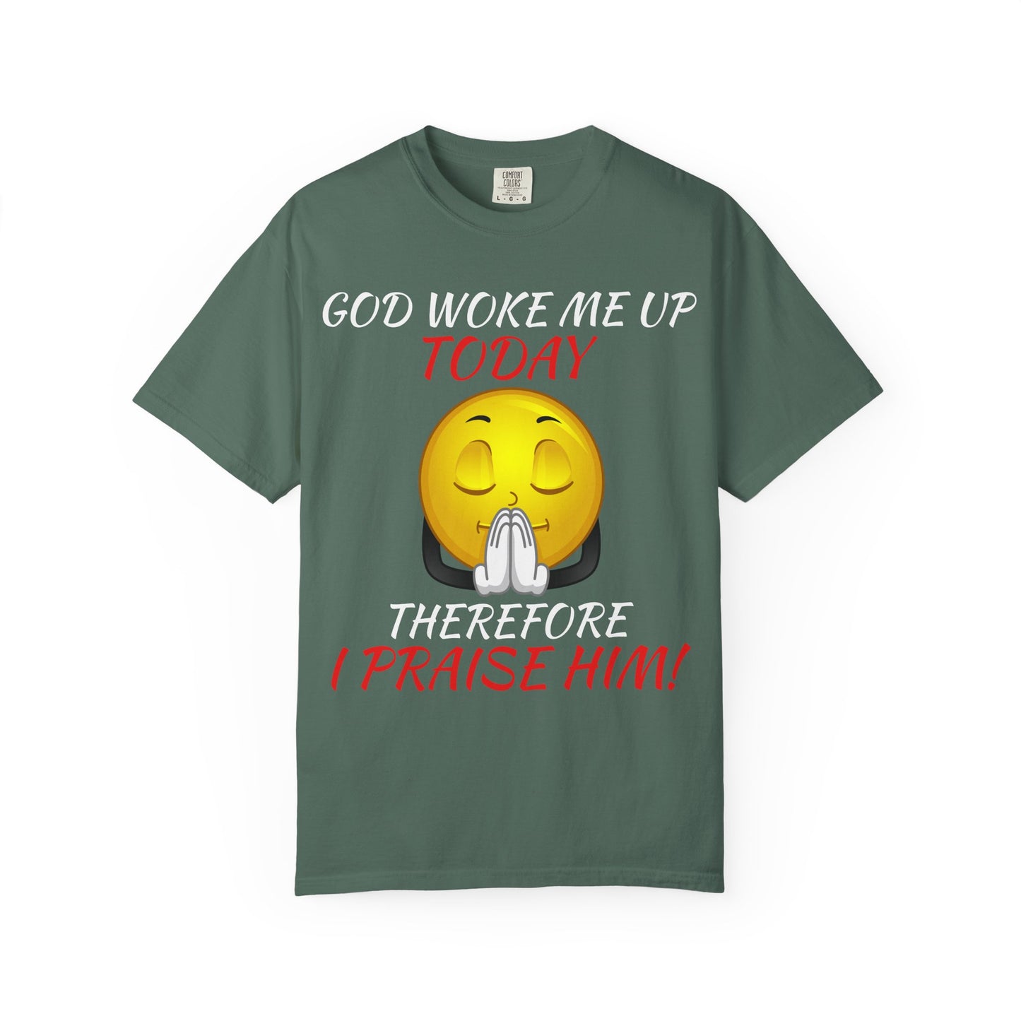 "I Praise Him!" Faith Tee