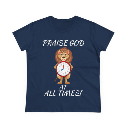 "Praise God At All Times" Women's Tee