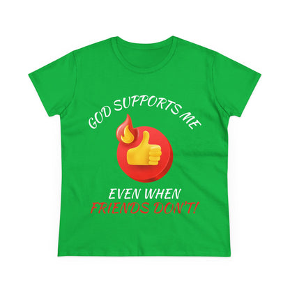 "God Supports Me" Women's Tee
