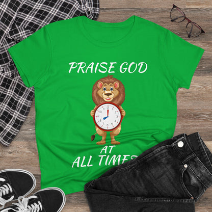 "Praise God At All Times" Women's Tee