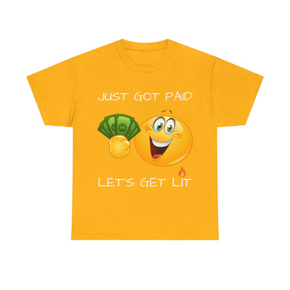 "Just Got Paid" Unisex Tee