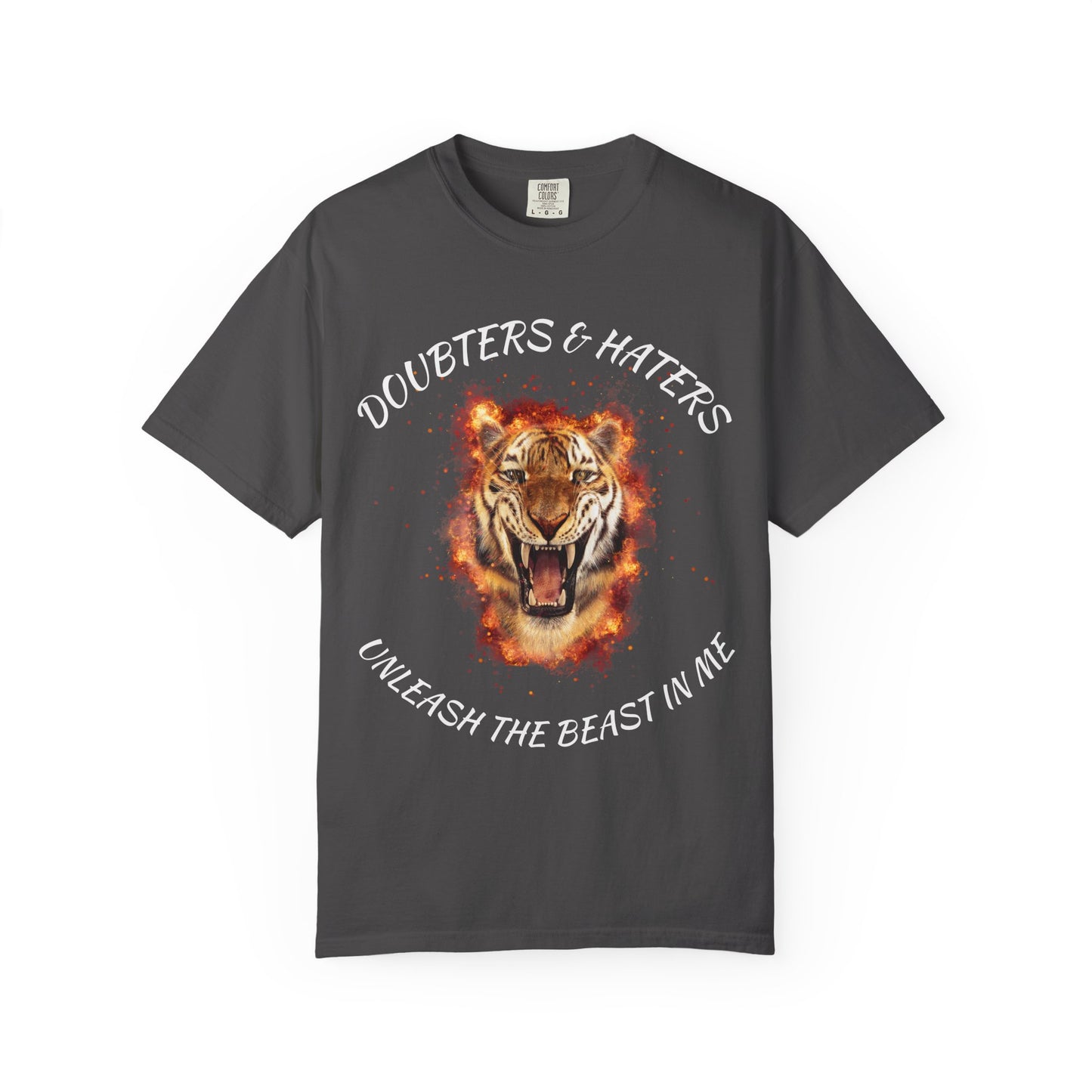 Unleash the Beast Tiger T-Shirt — Doubters & Haters Motivational Tee
