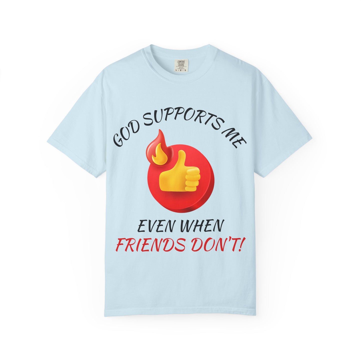 'God Supports Me' — Faith Tee