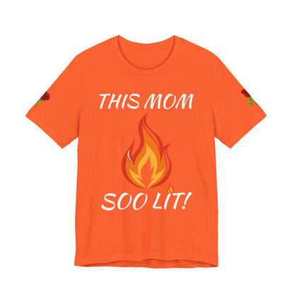 This Mom Soo Lit! Graphic Tee